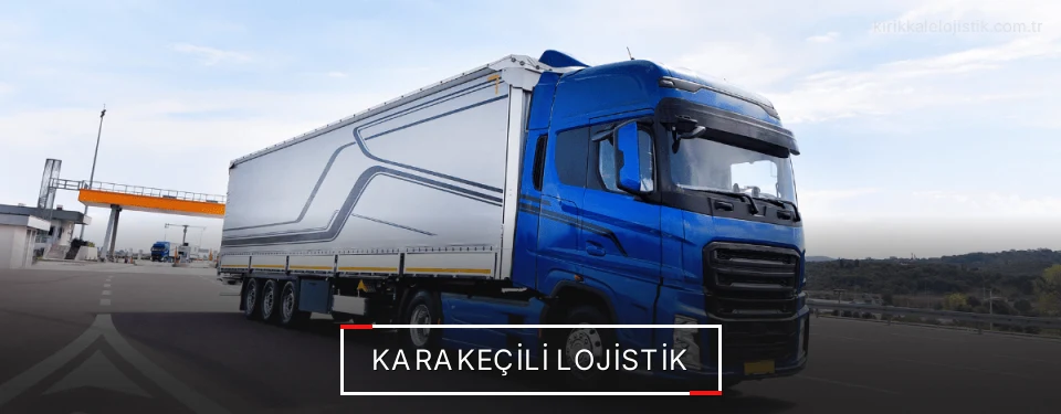 Karakeçili Lojistik Karakeçili Lojistik