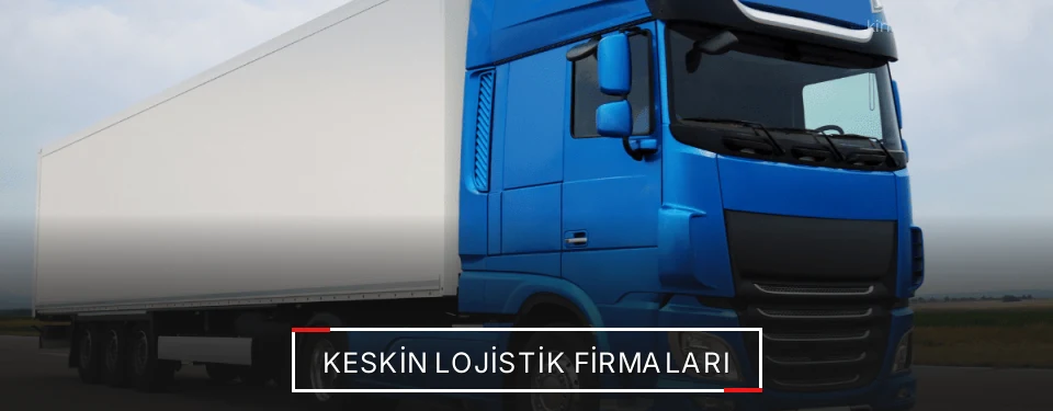 Keskin Lojistik Taşımacılık Keskin Lojistik Taşımacılık