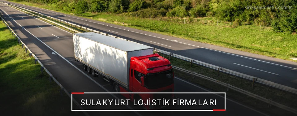 Sulakyurt Lojistik Taşımacılık