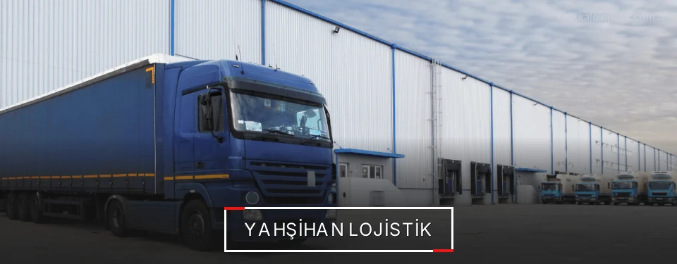 Yahşihan Lojistik Yahşihan Lojistik